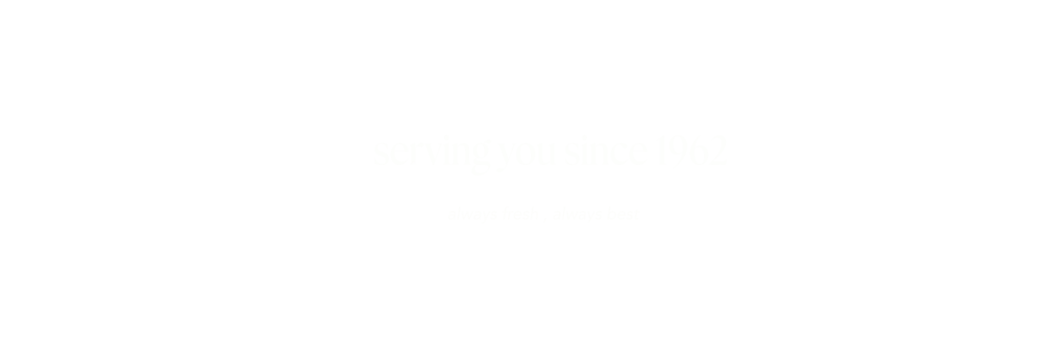 Serving You Since 1962